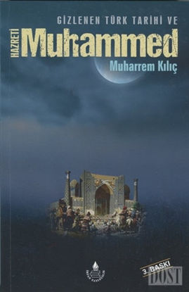 Gizlenen Türk Tarihi ve Hazreti Muhammed